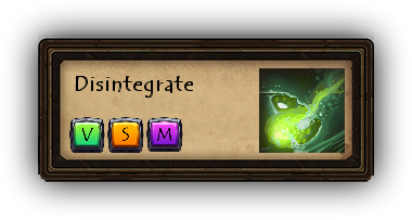 Disintegrate